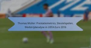 Thomas Müller: Prestatiemetrics, Sleutelspelen, Wedstrijdanalyse in UEFA Euro 2016